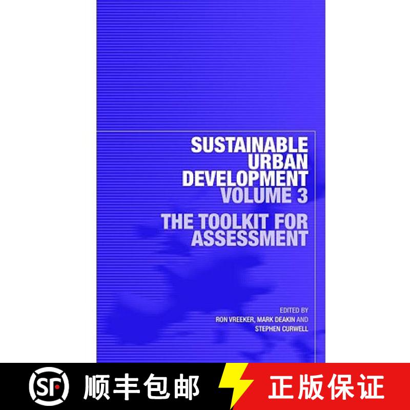 【3-4周达】Sustainable Urban Development Volume 3: The Toolkit for Assessment - Toolkit for Assessment [9780415322195]