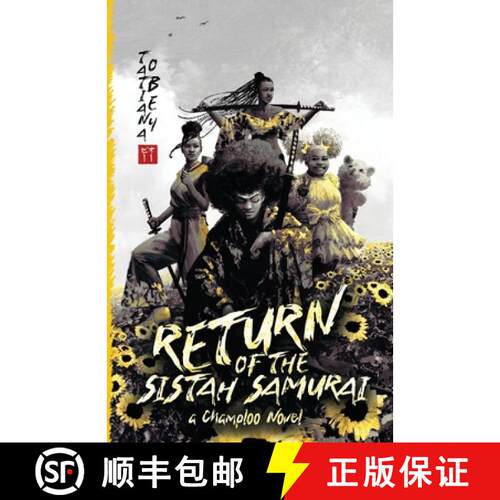 【3-4周达】Return of the Sistah Samurai: A Champloo Novel [9781967908998]