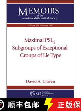 【3-4周达】Maximal $\textrm {PSL}_2$ Subgroups of Exceptional Groups of Lie Type [9781470451196]