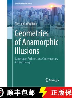 【3-4周达】Geometries of Anamorphic Illusions: Landscape, Architecture, Contemporary Art and Design [9783031472459]