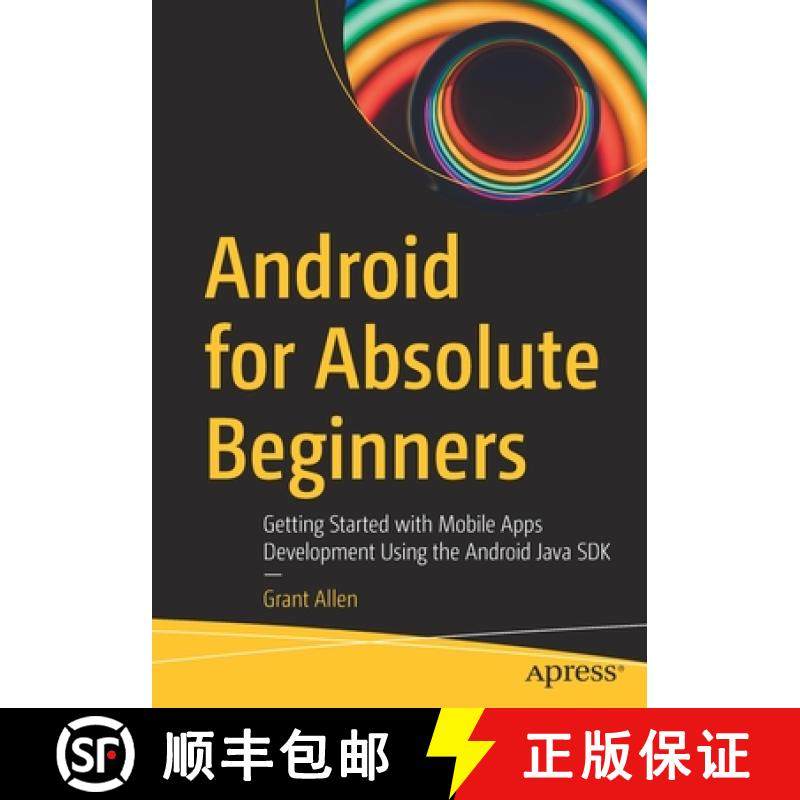 【3-4周达】Android for Absolute Beginners : Getting Started with Mobile Apps Development Using the An... [9781484266458]