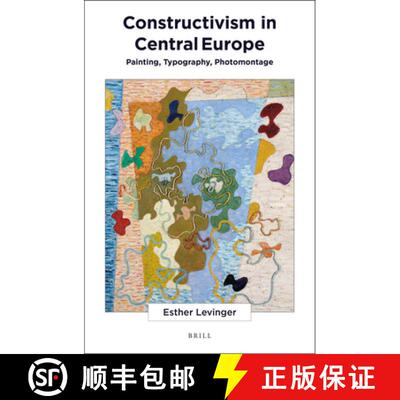 预订 精装 Constructivism in Central Europe: Painting, Typography, Photomontage [9789004505551]