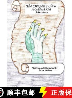 预订 The Dragons Claw: A Calabash Kids Adventure (Full Color) [9780692535752]