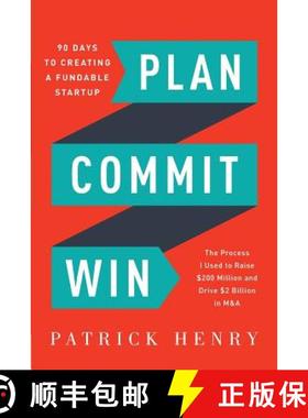 预订 Plan Commit Win: 90 Days to Creating a Fundable Startup [9780692868126]