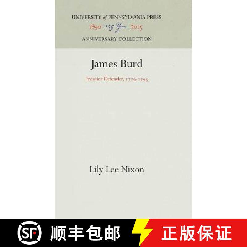 【3-4周达】James Burd : Frontier Defender, 1726-1793 [9781512813371]