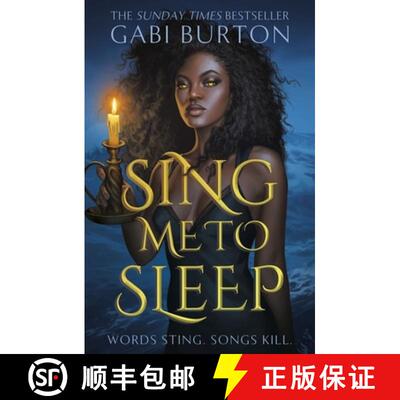 【3-4周达】Sing Me to Sleep: The completely addictive and action-packed enemies-to-lovers YA romantasy [9781399718455]