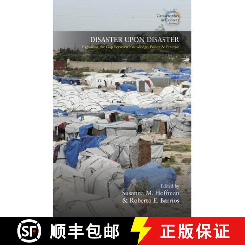 【3-4周达】Disaster Upon Disaster: Exploring the Gap Between Knowledge, Policy and Practice [9781789203455]