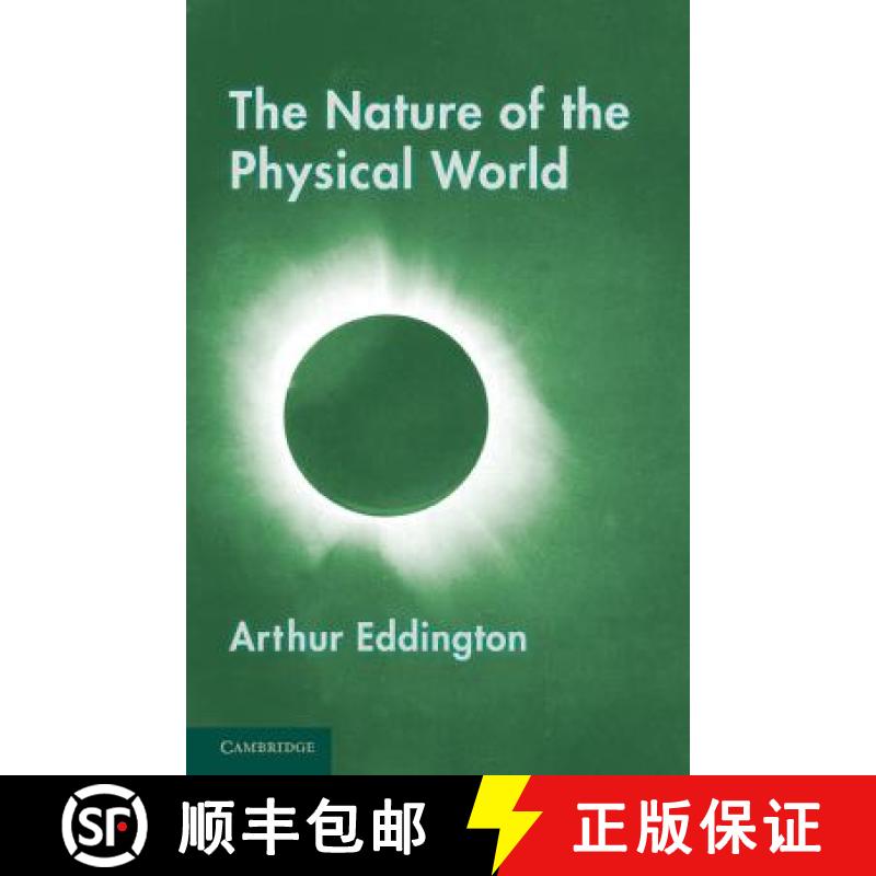 【3-4周达】The Nature of the Physical World: Gifford Lectures (1927) [9781107663855]