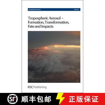 【3-4周达】精装 Tropospheric Aerosol - Formation, Transformation, Fate and Impacts : Faraday Discussi... [9781849736923]