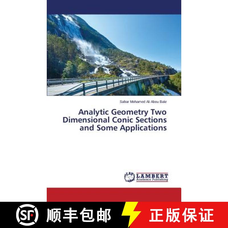 预订 Analytic Geometry Two Dimensional Conic Sections and Some Applications [9783659642876]