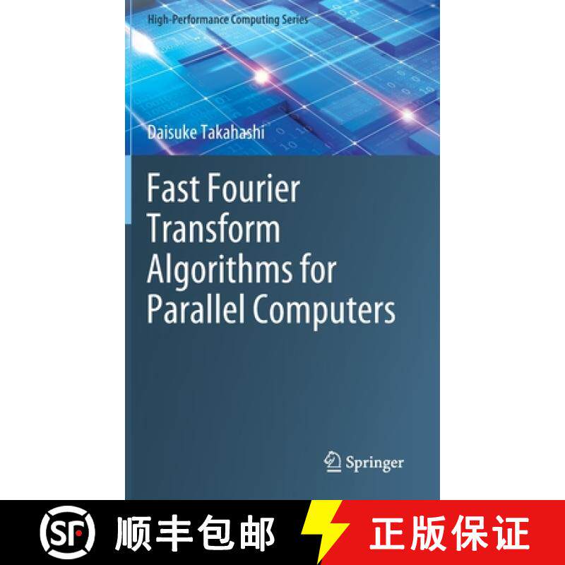 【3-4周达】Fast Fourier Transform Algorithms for Parallel Computers [9789811399640]