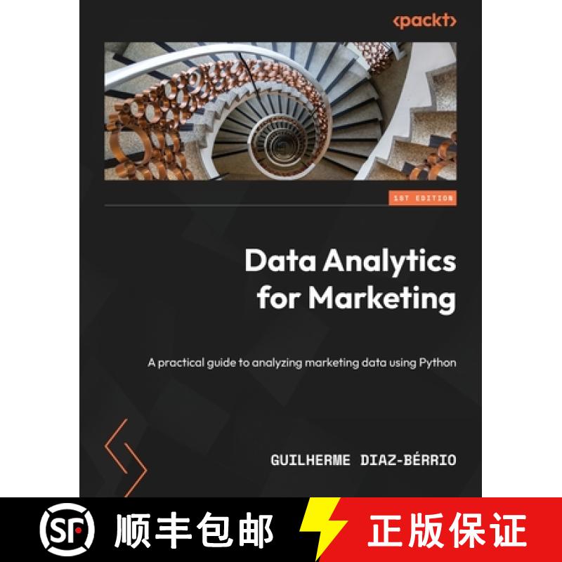 预订 Data Analytics for Marketing: A practical guide to analyzing marketing data using Python [9781803241609]
