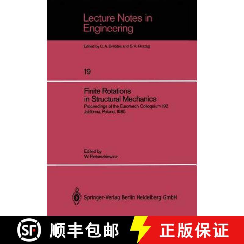【3-4周达】Finite Rotations in Structural Mechanics : Proceedings of the Euromech Colloquium 197, Jab... [9783540167372]