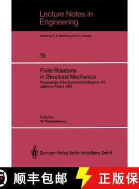 【3-4周达】Finite Rotations in Structural Mechanics : Proceedings of the Euromech Colloquium 197, Jab... [9783540167372]