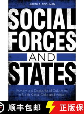 【3-4周达】Social Forces and States: Poverty and Distributional Outcomes in South Korea, Chile, and M... [9780804778251]