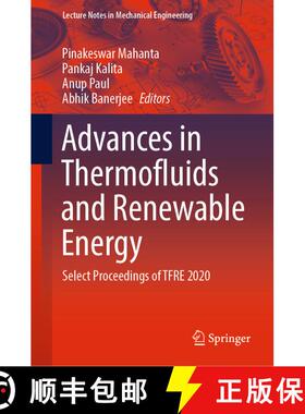 【3-4周达】Advances in Thermofluids and Renewable Energy : Select Proceedings of TFRE 2020 [9789811634963]