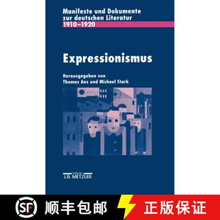 Zur Und Deutschen 1920 Expressionismus 1910 4周达 9783476004123 Manifeste Literatur Dokumente
