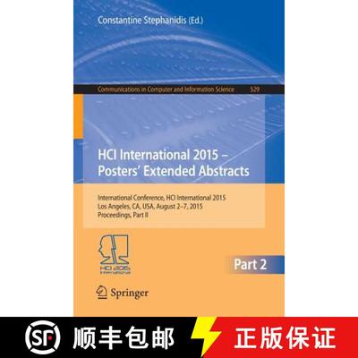 【3-4周达】HCI International 2015 - Posters’ Extended Abstracts: International Conference, HCI Inter... [9783319213828]