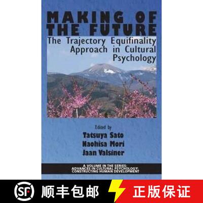 【3-4周达】Making of the Future: The Trajectory Equifinality Approach in Cultural Psychology(HC) [9781681235479]