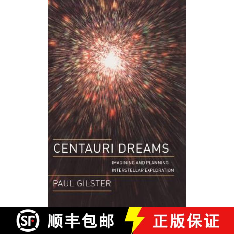 【3-4周达】Centauri Dreams : Imagining and Planning Interstellar Exploration [9781441918185]