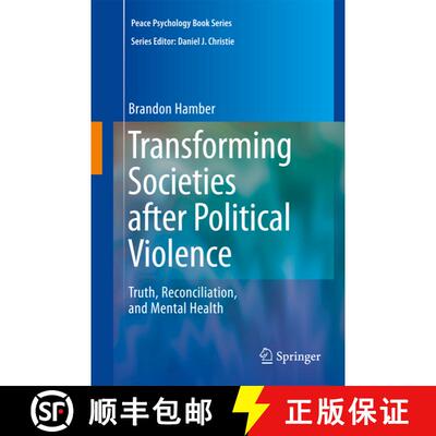 【3-4周达】精装 Transforming Societies after Political Violence : Truth, Reconciliation, and Mental H... [9780387894263]