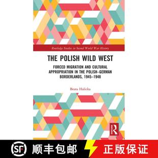 West the Forced Wild The German Migration Bor... Cultural Polish Appropriation 4周达 9781032235943 and