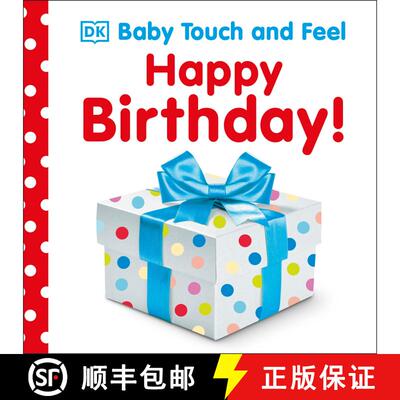【3-4周达】Baby Touch and Feel Happy Birthday: An Interactive Birthday Party Board Book [9781465414311]