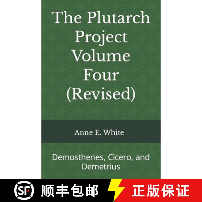 预订 The Plutarch Project Volume Four (Revised): Demosthenes, Cicero, and Demetrius [9781990258145]