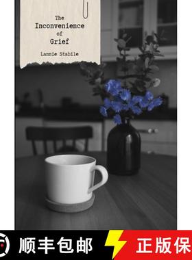 【3-4周达】The Inconvenience of Grief [9798986952420]