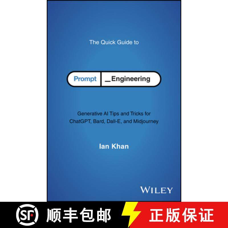 【3-4周达】The Quick Guide to Prompt Engineering: Generative AI Tips and Tricks for Chatgpt, Bard, Da... [9781394243327]