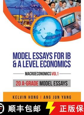 【3-4周达】Model Essays for IB & A Level Economics: (Macroeconomics Vol 1) [9789811450532]