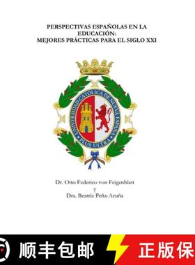 【3-4周达】PERSPECTIVAS ESPAÑOLAS EN LA EDUCACIÓN:  MEJORES PRÁCTICAS PARA EL SIGLO XXI [9781678173609]