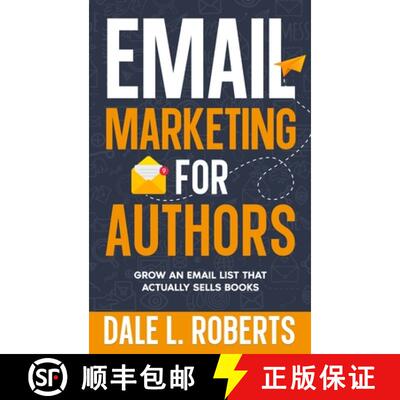 【3-4周达】精装 Email Marketing for Authors: Grow an Email List that Actually Sells Books [9781639250752]