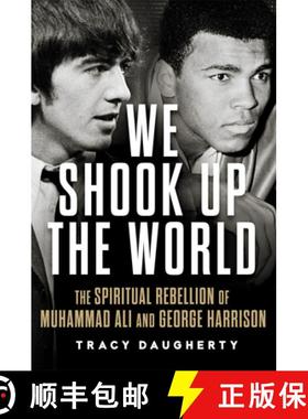 预订 We Shook Up the World: The Spiritual Rebellion of Muhammad Ali and George Harrison [9780806193717]