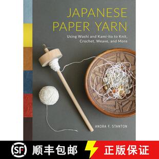 Using Crochet Washi Yarn Japanese Weave Knit and More Ito Paper 4周达 9780764368301 Kami