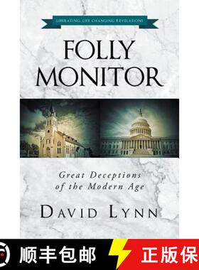预订 Folly Monitor: Great Deceptions of the Modern Age [9781635755145]