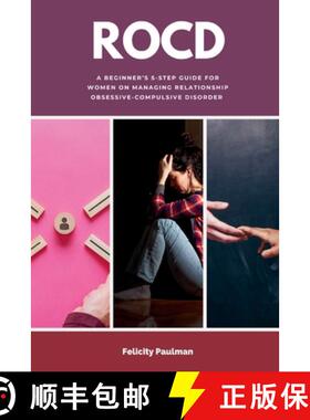 【3-4周达】Rocd: A Beginner's 5-Step Guide for Women on Managing Relationship Obsessive-Compulsive Di... [9781088250662]
