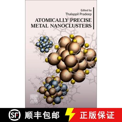 【3-4周达】Atomically Precise Metal Nanoclusters [9780323908795]