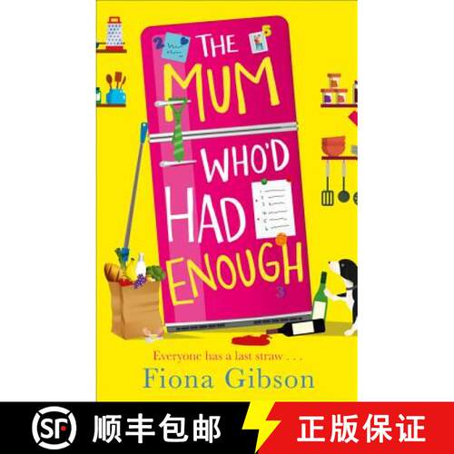 【3-4周达】Mum Who’d Had Enough: A Laugh out Loud Romantic Comedy Perfect for Fans of Why Mummy Drinks [9780008157043]