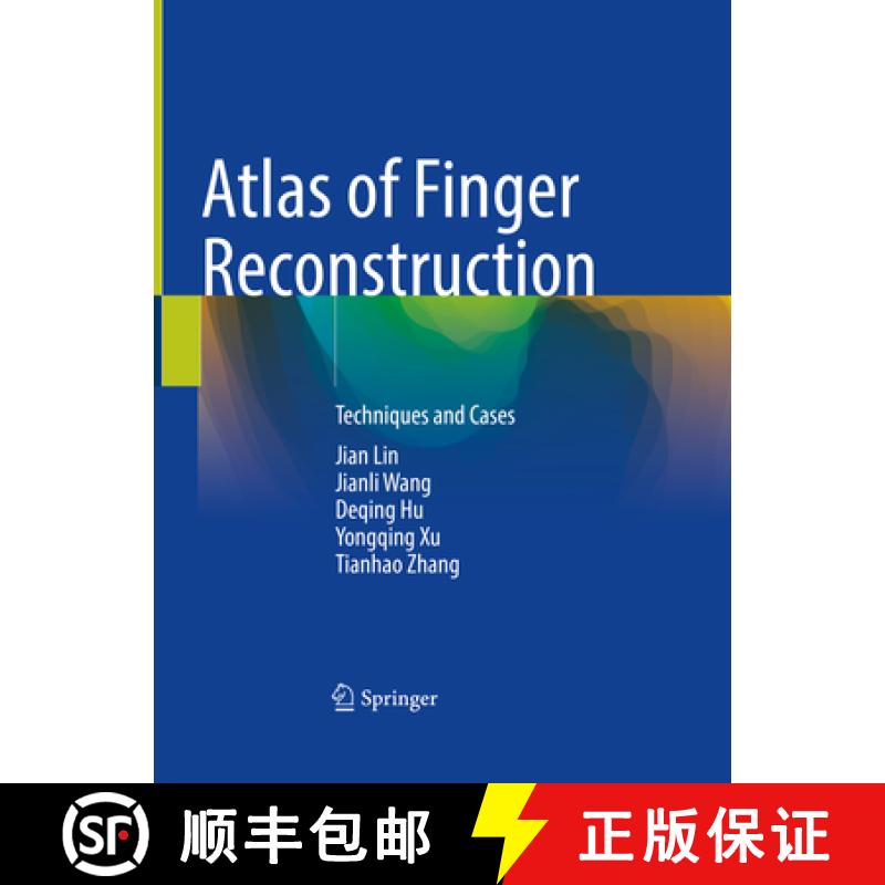【3-4周达】Atlas of Finger Reconstruction: Techniques and Cases [9789811996115]