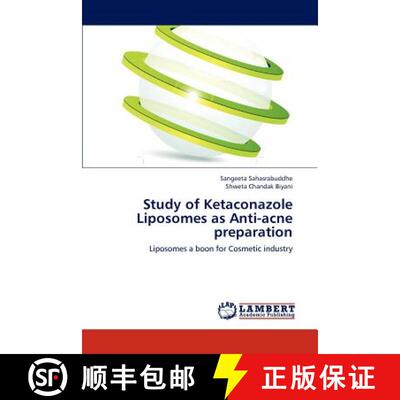 预订 Study of Ketaconazole Liposomes as Anti-Acne Preparation [9783659291999]