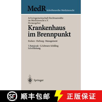 【3-4周达】Krankenhaus Im Brennpunkt: Risiken -- Haftung -- Management [9783540635055]