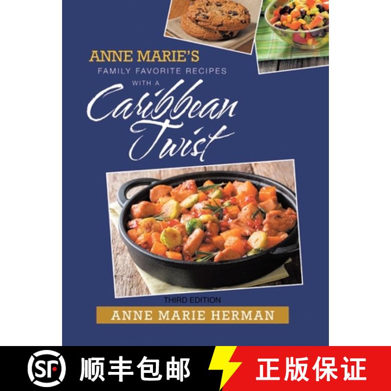【3-4周达】Anne Marie's Family Favorite Recipes With A Caribbean Twist Third Edition [9781638120575]