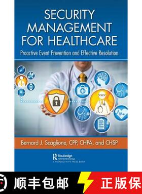 【3-4周达】Security Management for Healthcare : Proactive Event Prevention and Effective Resolution [9780367086800]