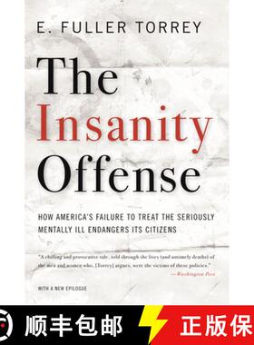 【3-4周达】The Insanity Offense – How America′s Failure to Treat the Seriously Mentally Ill Endange... [9780393341379]