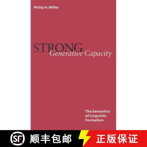 预订 Strong Generative Capacity, Volume 103: The Semantics of Linguistic Formalism [9781575862149]