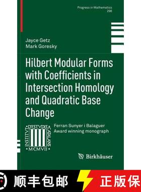 【3-4周达】Hilbert Modular Forms with Coefficients in Intersection Homology and Quadratic Base Change [9783034803502]