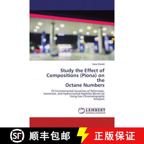 预订 Study the Effect of Compositions (Piona) on the Octane Numbers [9783330004948]