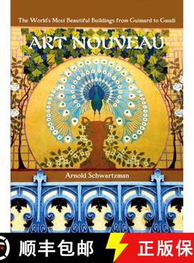 【3-4周达】Art Nouveau: The World's Most Beautiful Buildings from Guimard to Gaudi [9781786750631]