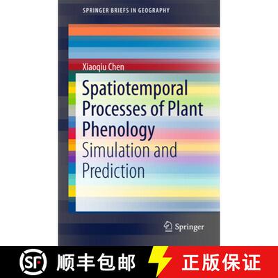 【3-4周达】Spatiotemporal Processes of Plant Phenology : Simulation and Prediction (1st ed. 2017) [9783662498378]